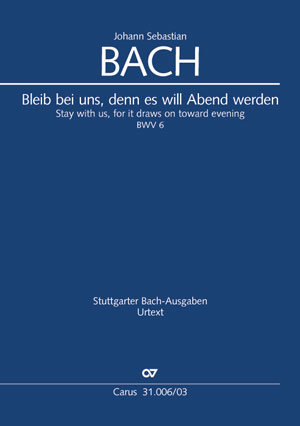 Bleib bei uns, denn es will Abend werden BWV 6 (1725)