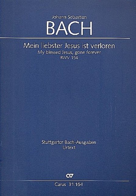 Mein liebster Jesus ist verloren BWV 154 (1724 (vor))