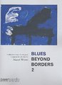 Blues Beyond Borders 2 CD Edition