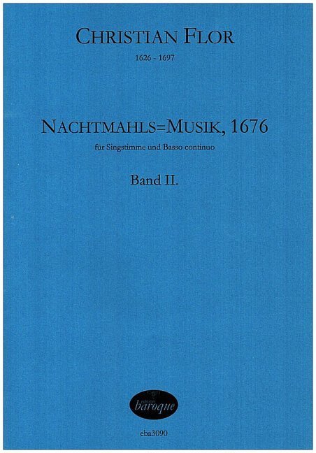 Nachtmahls=Musik, 1676 Band 2 für Gesang und Bc - Partitur (Bc ausgesetzt)