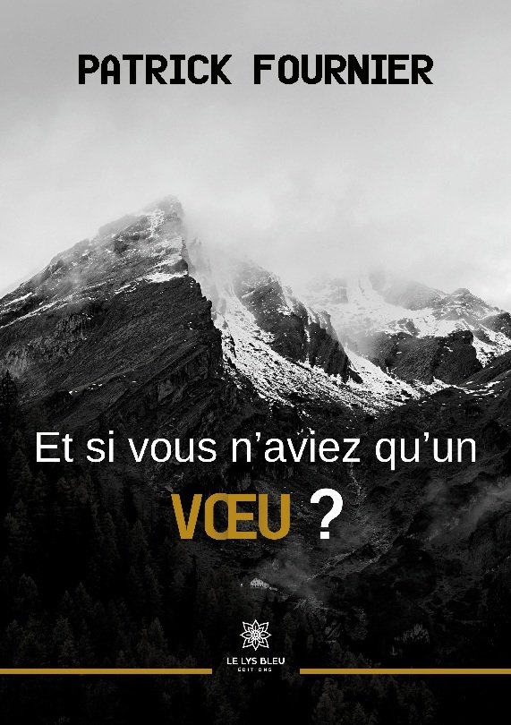 Et si vous n'aviez qu'un voeu ?