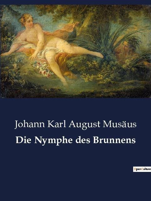 Die Nymphe des Brunnens