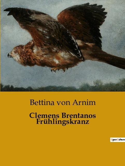 Clemens Brentanos Frühlingskranz