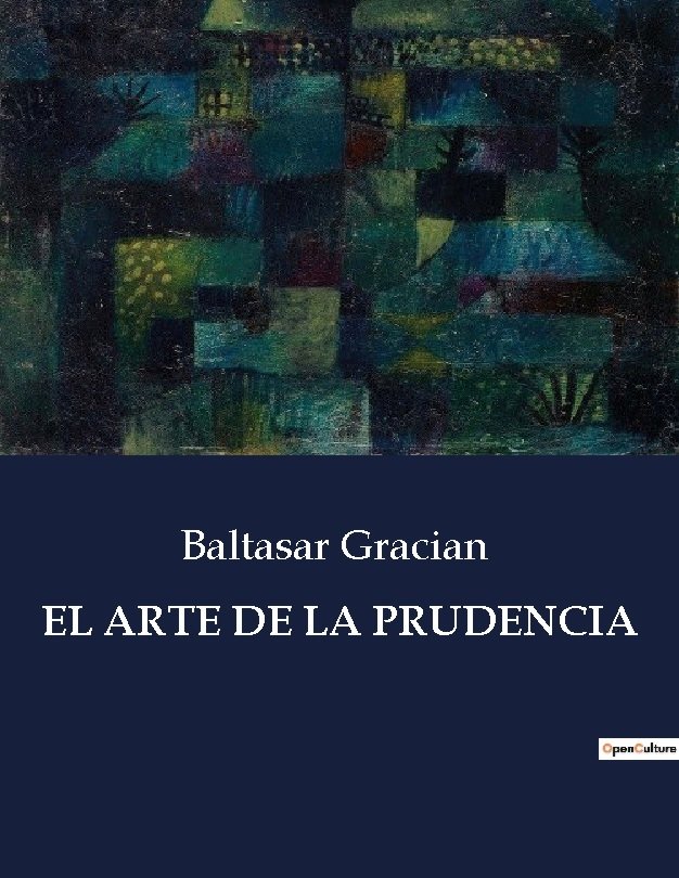 EL ARTE DE LA PRUDENCIA