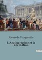 L'Ancien régime et la Révolution