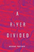 A River Divided