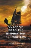 Ocean of Ideas and Inspiration for Writers