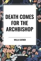 Death Comes for the Archbishop