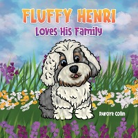 Fluffy Henri Loves His Family