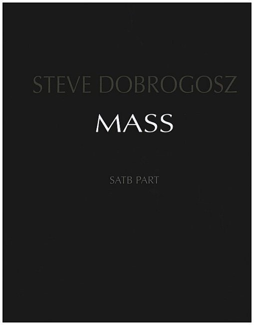 Mass for mixed chorus, string orchestra and piano - chorus score