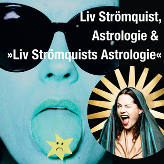 Liv Strömquists Astrologie